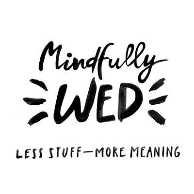 Mindfully Wed (Less Stuff, More Meaning)